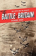 The Battle of Britain: The Myth and the Reality