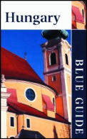 Blue Guide Hungary 3rd Edition