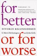 For Better or for Worse Divorce Reconsidered
