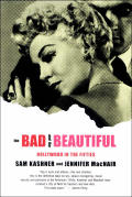 The Bad and the Beautiful: Hollywood in the Fifties