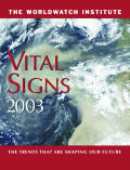 Vital Signs 2003: The Trends That Are Shaping Our Future