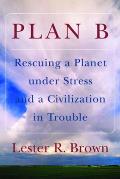 Plan B Rescuing A Planet Under Stress