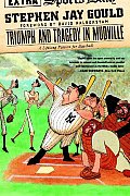 Triumph & Tragedy in Mudville A Lifelong Passion for Baseball