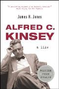 Alfred C Kinsey A Life
