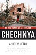Chechnya To The Heart Of A Conflict
