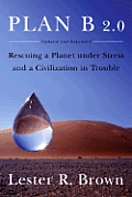 Plan B 2.0 Rescuing A Planet Under Stres