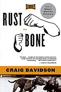 Rust & Bone Stories
