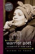 Warrior Poet: A Biography of Audre Lorde