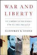 War & Liberty An American Dilemma 1790 to the Present