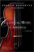 Classical Music In America A History