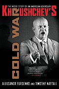 Khrushchev's Cold War: The Inside Story of an American Adversary