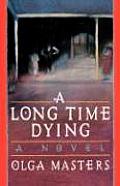 A Long Time Dying