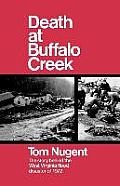 Death at Buffalo Creek: The Story Behind the West Virginia Flood Disaster of 1972