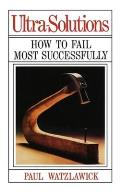Ultra-Solutions: How to Fail Most Successfully