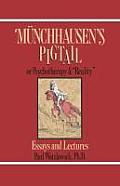 Munchausen's Pigtail: Or Psychotherapy and Reality
