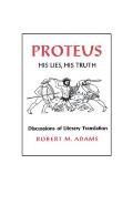 Proteus: His Lies, His Truth