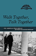 Walk Together, Talk Together: The American Field Service Student Exchange Program