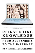 Reinventing Knowledge From Alexandria To