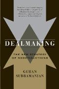 Dealmaking: New Dealmaking Strategies for a Competitive Marketplace