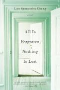 All Is Forgotten Nothing Is Lost