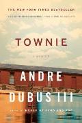 Townie by Andre Dubus II