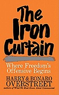 The Iron Curtain: Where Freedom's Offensive Begins