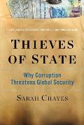 Thieves of State Why Corruption Threatens Global Security