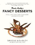 Brooks Headleys Fancy Desserts The Recipes of del Postos James Beard Award Winning Pastry Chef