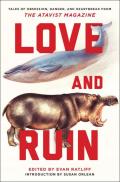Love and Ruin: Tales of Obsession, Danger and Heartbreak from the Atavist Magazine