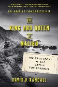King & Queen of Malibu The True Story of the Battle for Paradise