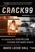 Crack99 The Takedown of a $100 Million Chinese Software Pirate