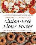 Gluten Free Flour Power Bringing Your Favorite Foods Back to the Table