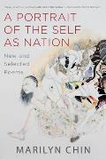 A Portrait of the Self as Nation: New and Selected Poems