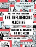 Influencing Machine Brooke Gladstone on the Media