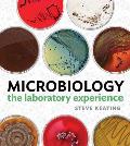 Microbiology The Laboratory Experience