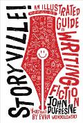 Storyville An Illustrated Guide to Writing Ficiton