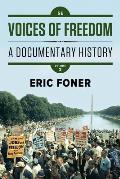 Voices Of Freedom A Documentary History Vol 2