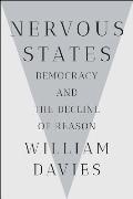 Nervous States Democracy & the Decline of Reason