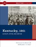 Kentucky 1861 Loyalty State & Nation