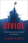 Divide Global Inequality from Conquest to Free Markets