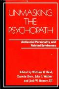 Unmasking the Psychopath: Antisocial Personality and Related Symptoms