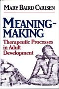 Meaning Making Therapeutic Processes in Adult Development