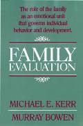 Family Evaluation An Approach Based On