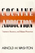 Cocaine Addiction Treatment Recovery & Relapse Prevention
