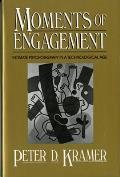 Moments of Engagement: Intimate Psychotherapy in a Technological Age