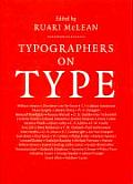 Typographers on Type An Illustrated Anthology