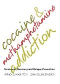 Cocaine and Methamphetamine Addiction: Treatment, Recovery, and Relapse Prevention