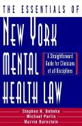 Essentials Of New York Mental Health Law A Straightforward Guide For Clinicians Of All Disciplines