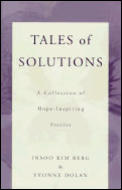 Tales of Solutions A Collection of Hope Inspiring Stories
