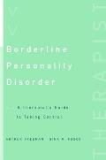 Borderline Personality Disorder: A Therapist's Guide to Taking Control